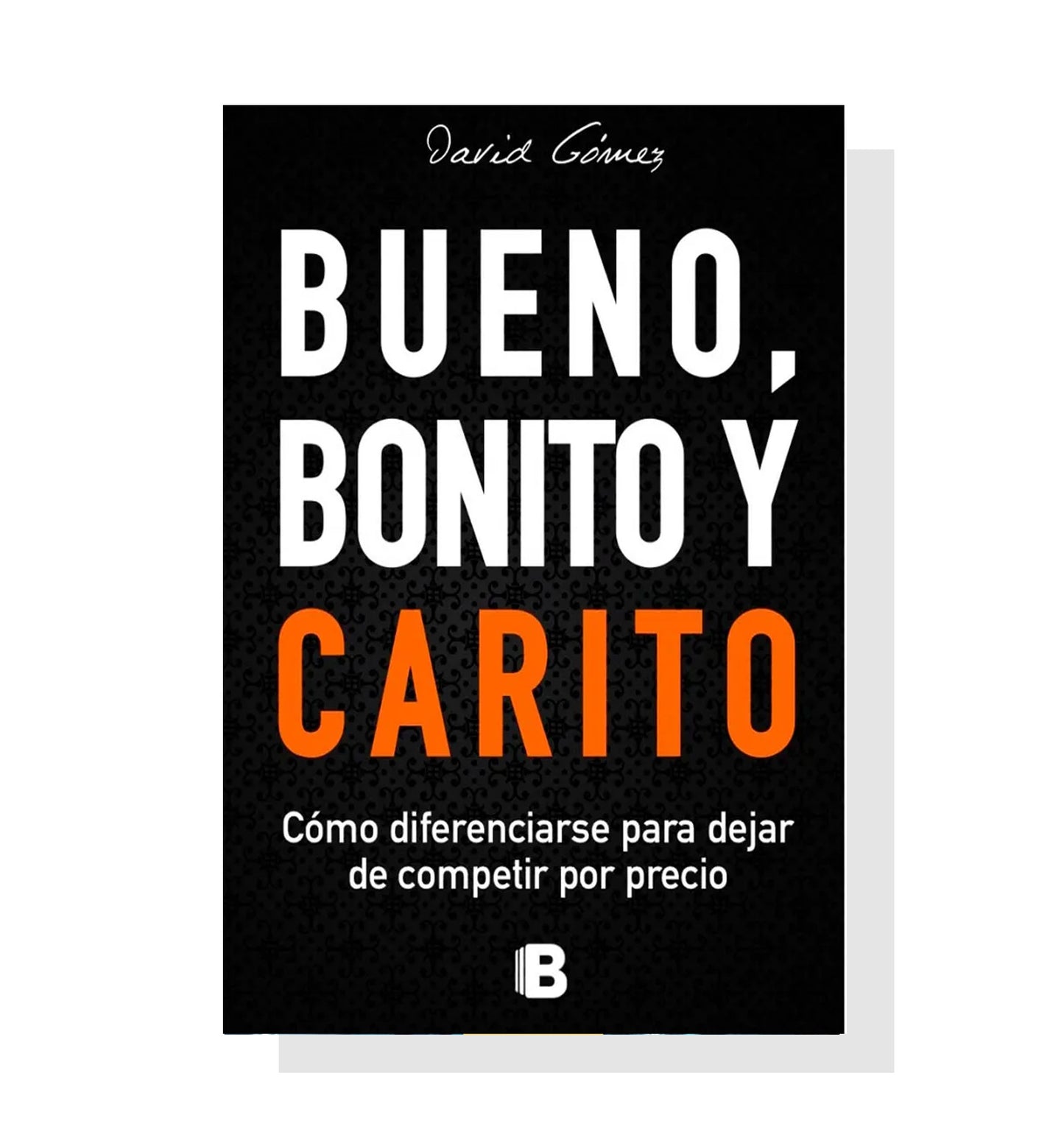Bueno, Bonito y Carito