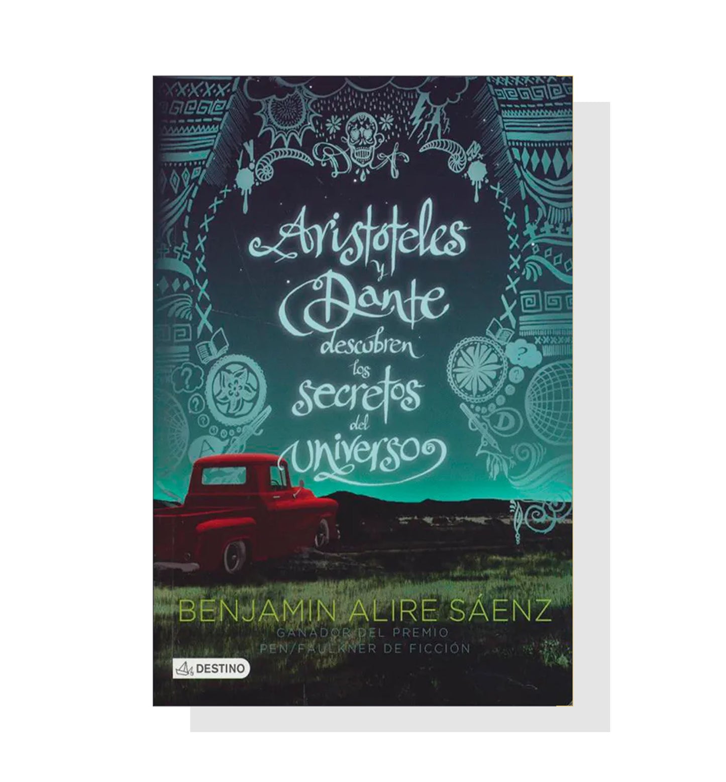 Aristóteles Y Dante Descubren Los Secretos Del Universo