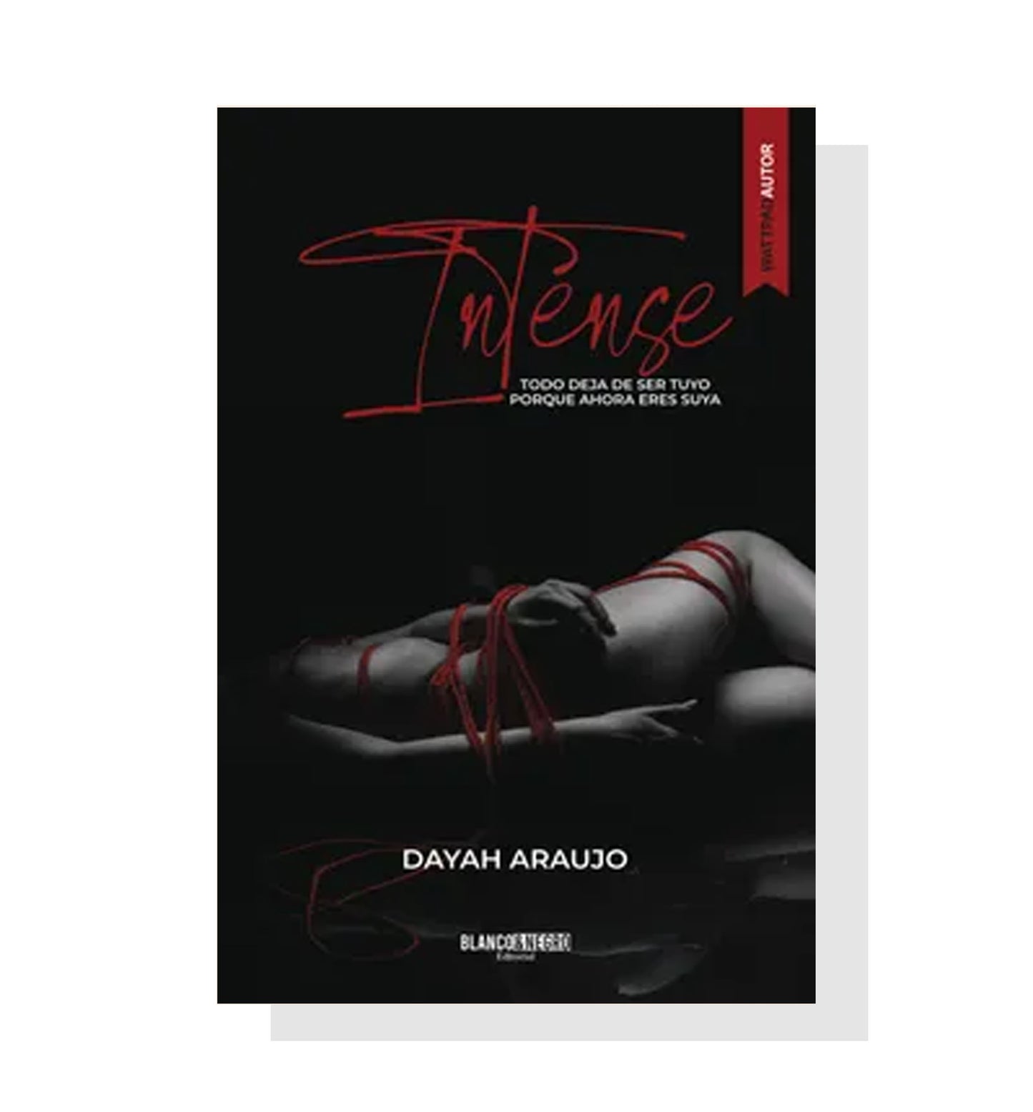 Intense: Todo Deja De Ser Tuyo Porque Ahora Eres Suya