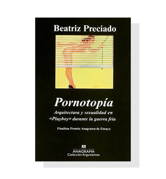 Pornotopía: Arquitectura y sexualidad en «Playboy» durante la guerra fría