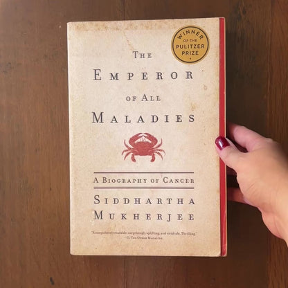 The Emperor of all Maladies: A Biography of Cancer