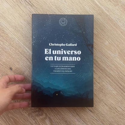 El Universo En Tu Mano: Un Viaje Extraordinario A Los Límites Del Tiempo Y El Espacio
